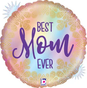 18" Happy Mother's Day Best Mom Ever!